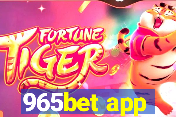 965bet app